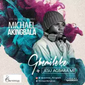 Micheal Akingbala - Gbemileke